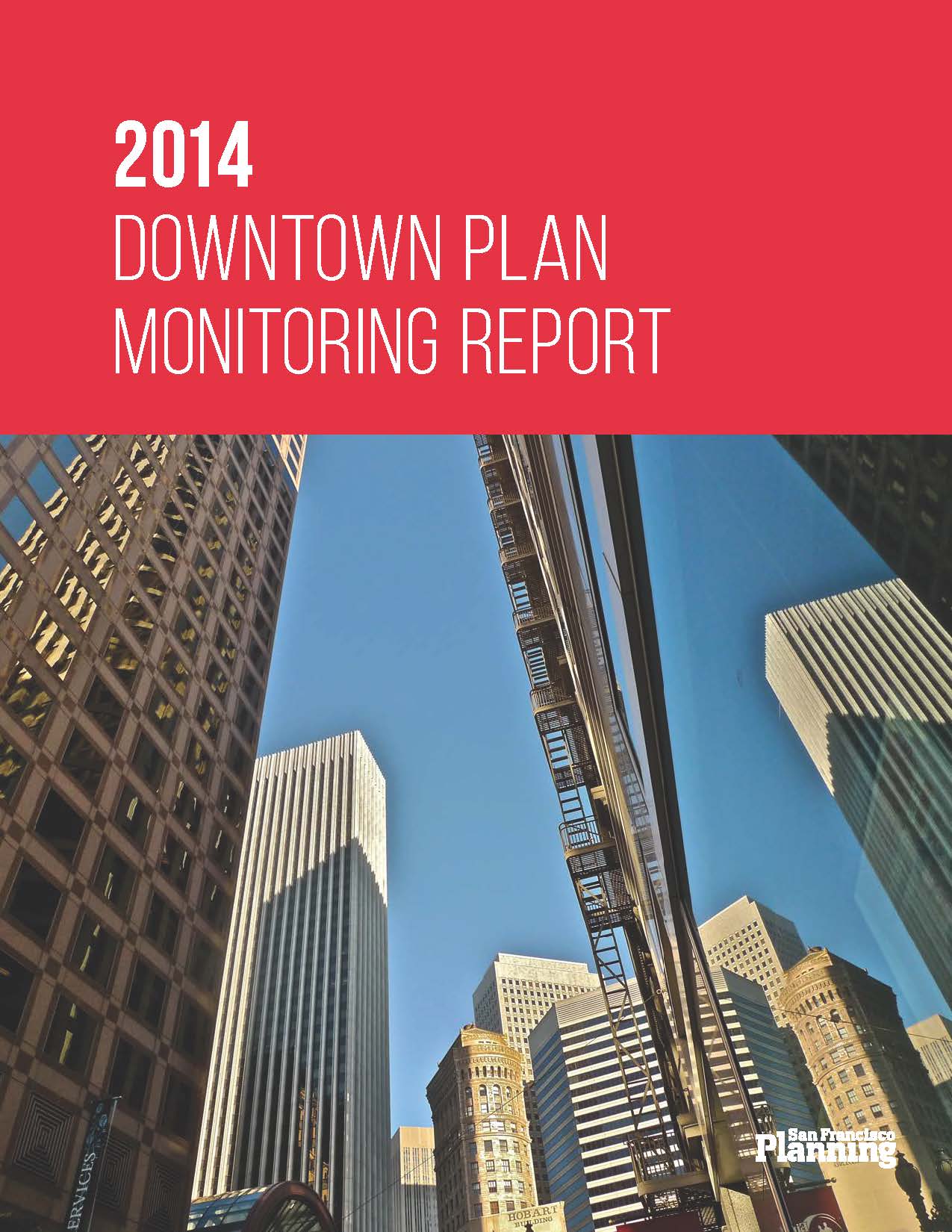Cover Image for the Downtown Plan Monitoring Report 2014